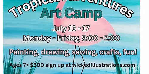 Tropical Adventures Art Camp