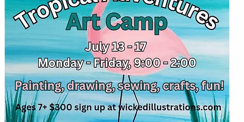 FULL! Tropical Adventures Art Camp