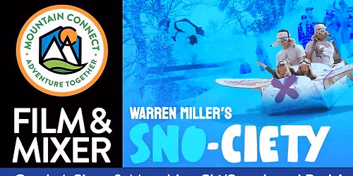 NEWPORT BEACH - WARREN MILLER | Mixer & Movie 11\/21 6pm\/pdt