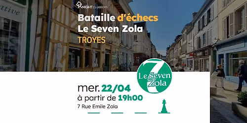 Rencontre d'\u00e9checs - Troyes - Le Seven Zola