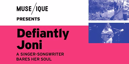 Defiantly Joni - Tribute to Joni Mitchell