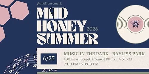 Mad Honey @ Bayliss Park, Council Bluffs