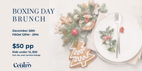 Boxing Day - Brunch at Centro