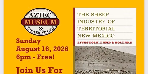 "The Sheep Industry of Territorial New Mexico: Livestock, Land & Dollars" with Author Jon Wallace