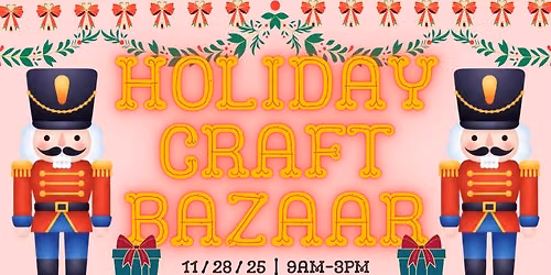 Holiday Craft Bazaar!