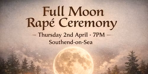 \u2728\ud83c\udf15 Full Moon Rap\u00e9 (Hap-eh) Ceremony \ud83c\udf15\u2728