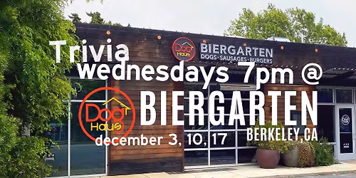 Trivia Wednesdays in Decemeber at Dog Haus Berkeley