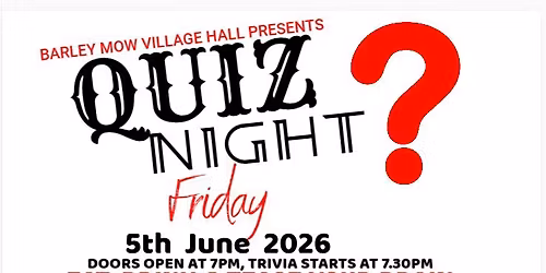 CHARITY QUIZ NIGHT @ BARLEY MOW VILLAGE HALL