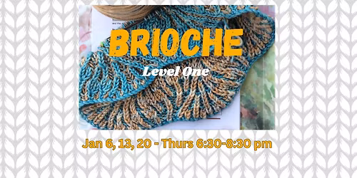 Brioche Level 1 | Starts Jan 6th