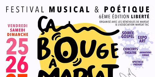 "\u00c7a bouge \u00e0 Marsat : Festival Musical et po\u00e9tique \u00bb