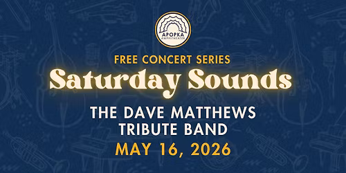 Apopka Saturday Sounds with The Dave Matthews Tribute Band