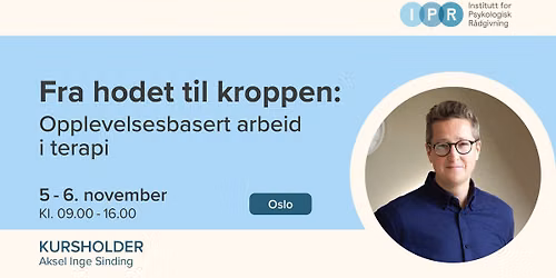 FRA HODET TIL KROPPEN: Opplevelsesbasert arbeid i terapi