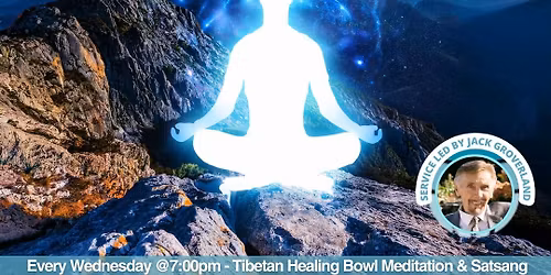 Meditation & Satsang with Jack Groverland at 7:00 pm