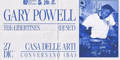 Gary Powell (The Libertines) Dj set @Casa delle Arti