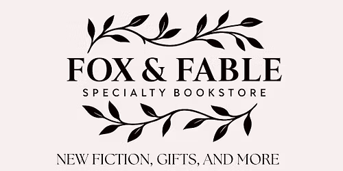 Fox & Fable Grand Opening