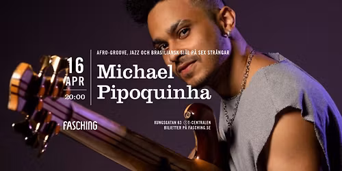 Michael Pipoquinha | Fasching, Stockholm