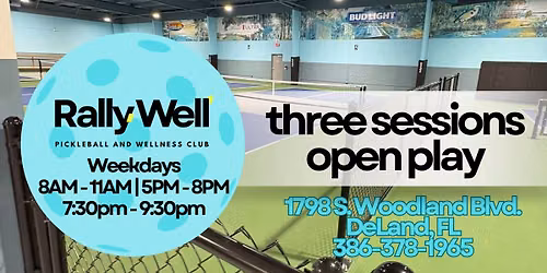 WEEKDAY OPEN PLAY - Three Sessions at RallyWell Pickleball and Wellness