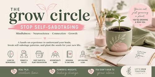 The Grow Circle: Breaking the Self-Sabotaging Cycle