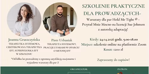Szkolenie Praktyczne dla Prowadz\u0105cych Hold me Tight Przytul Mnie Mocno