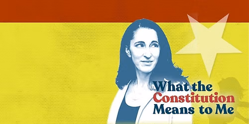 What the Constitution Means to Me