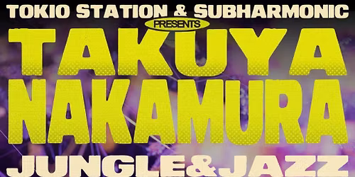 Takuya Nakamura | Jungle & Jazz