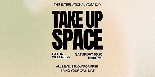 Take Up Space: Celebrating Pride & International Yoga Day