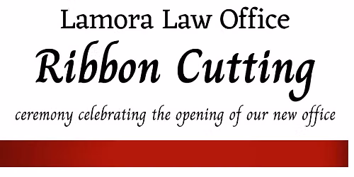 Lamora Law Office Ribbon Cutting 