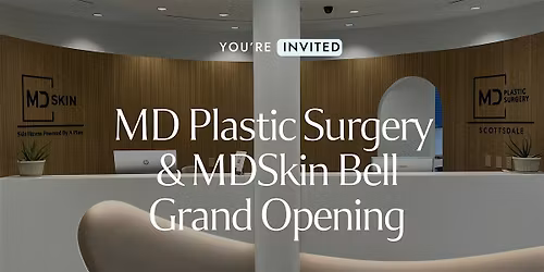 MD Plastic Surgery & MDSkin Bell Grand Opening
