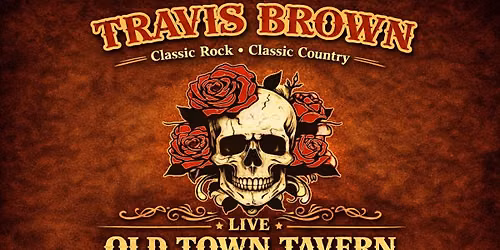 The Travis Brown Band LIVE at Old Town Tavern | Classic Rock & Country Night