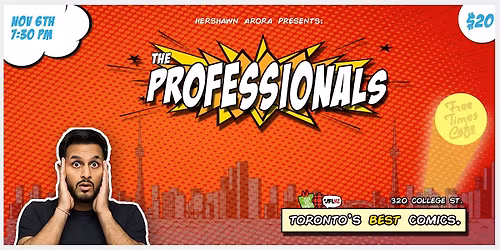 The Professionals Comedy Show - Toronto's Best Stand-Up Comedy