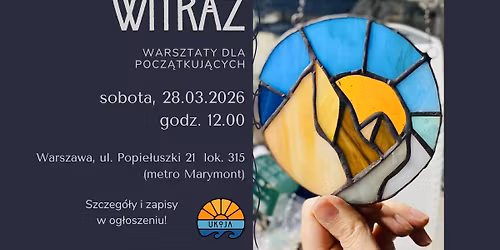 WITRA\u017b - warsztaty witra\u017cu dla pocz\u0105tkuj\u0105cych!