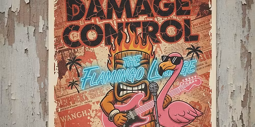 Damage Control debuts at The Flamingo Lounge!