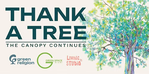 THANK A TREE: The Canopy Continues