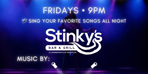 Karaoke Fridays @ Stinky's Bar & Grill 