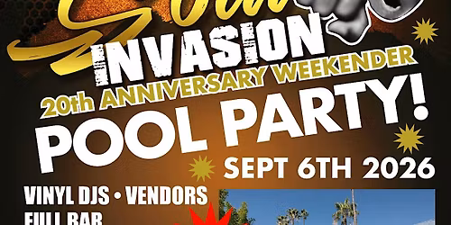 Soul Invasion Weekender - Pool Party - Labor Day Weekend