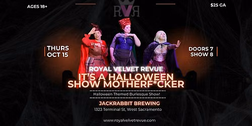 Royal Velvet Revue: It's A Halloween Show Motherf*cker!