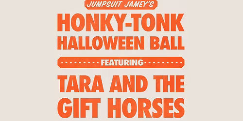 Tara & the Gift Horses w\/ Roy Pilgrim & the Tie Hackers @ Jumpsuit Jamey's Halloween Honkytonk Ball 