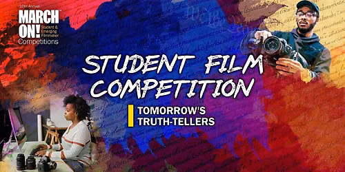 Tomorrow's Truth-Tellers - Student Film Competition & Talkback