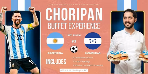 Choripan Buffet at Tango Pastry | June 6 | 8 PM | Argentina vs Honduras