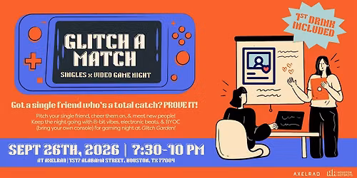 Glitch A Match Singles Party at Axelrad