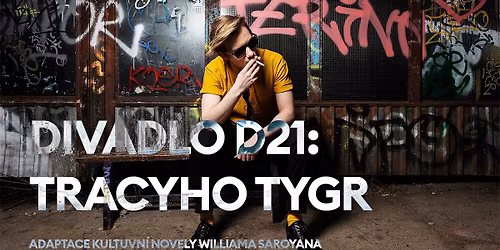 Divadlo D21: TRACYHO TYGR