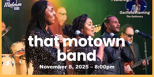 That Motown Band: Motown in Your Town at Star Centre Maryland