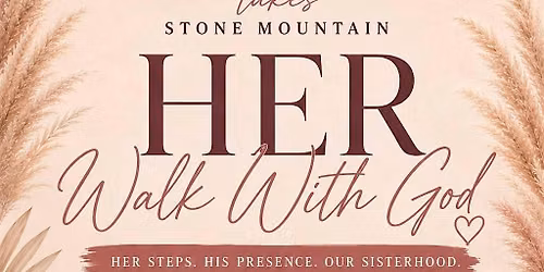 Her Walk with God: Her Steps. His Presence. Our Sisterhood