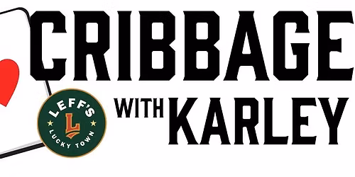 Cribbage with Karley - Doubles Tourney