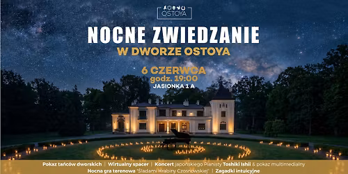 Nocne Zwiedzanie w Dworze Ostoya