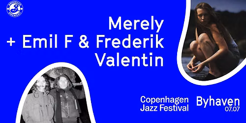 Copenhagen Jazz Festival: Emil F & Frederik Valentin + Merely \/\/ Byhaven 