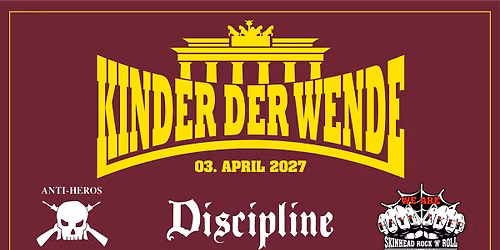 Kinder der Wende 2027 \/Haymaker\/B\u00f6se Br\u00fcder\/Martens Army\/Sperrfoier\/Discipline\/Anti-Heros (USA)