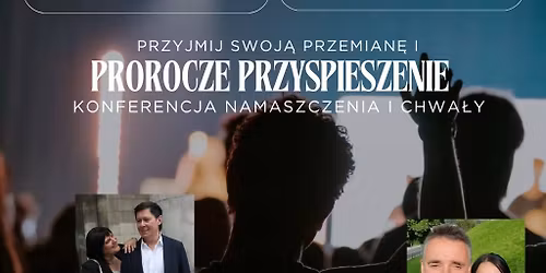 KONFERENCJA "PROROCZE PRZYSPIESZENIE"