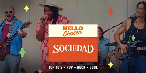 Hello Chaser August B-Days  @ Sociedad