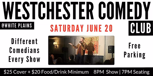 Westchester Comedy Club @ White Plains: Saturday Night Laughs - June 2026